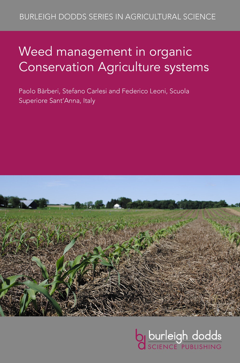 Book cover image for Weed management in organic Conservation Agriculture systems ISBN: 9781835454435
